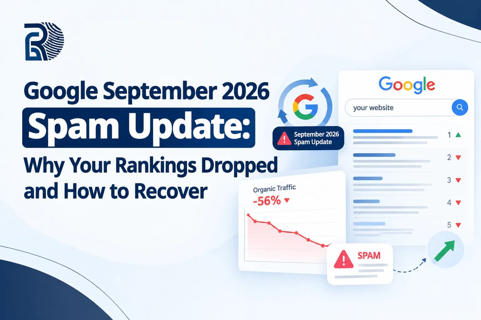 Google September 2026 Spam Update: Why Your Rankings Dropped and How to Recover