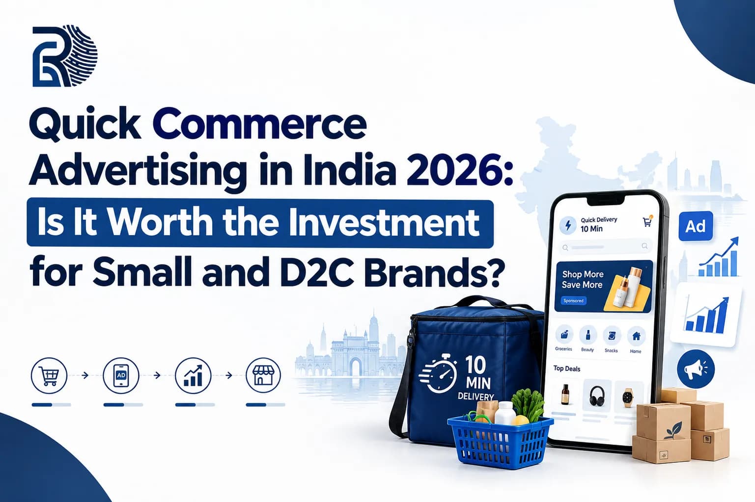 Quick Commerce Advertising in India 2026: Is It Worth the Investment for Small and D2C Brands?